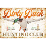 Dirty Duck Hunting Club vintage metal sign featuring mallard duck with orange script lettering
