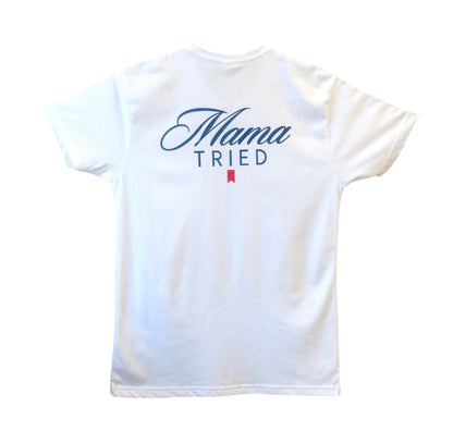 Mama Tried Tee