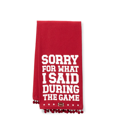 Sorry For What I Said During The Game Tea Towels