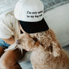 I'm Only Talking to My Dog Today Vintage Hat - Black/Tan